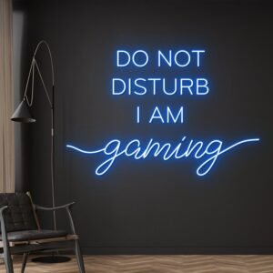 Do Not Disturb I Am Gaming Neon Sign